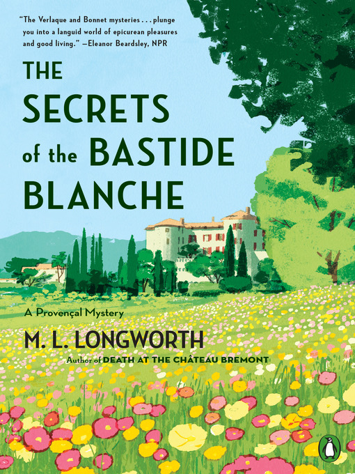 Title details for The Secrets of the Bastide Blanche by M. L. Longworth - Available